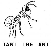 TANT THE ANT