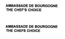 AMBASSADE DE BOURGOGNE THE CHEFS CHOICE