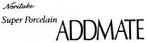 Noritake Super Porcelain ADDMATE