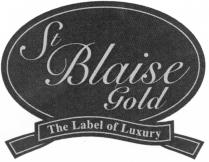 St Blaise Gold The Label of Luxury