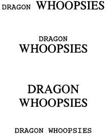 DRAGON WHOOPSIES