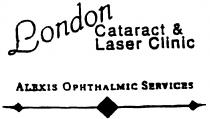 London Cataract & Laser Clinic ALEXIS OPHTHALMIC SERVICES