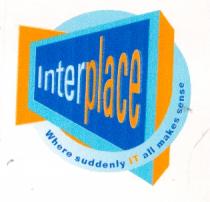 Interplace Where suddenly IT all makes sense