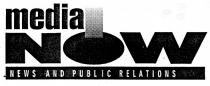 media NOW NEWS AND PUBLIC RELATIONS