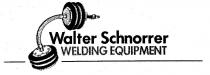 Walter Schnorrer WELDING EQUIPMENT