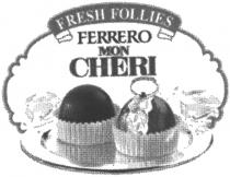 FRESH FOLLIES FERRERO MON CHERI