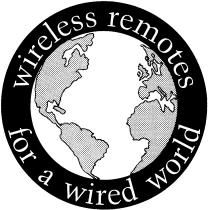 wireless remotes for a wired world