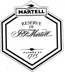 MARTELL RESERVE DE J F Martell FONDÉE EN 1715