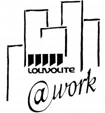 louvolite @ work