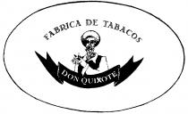 FABRICA DE TABACOS DON QUIXOTE