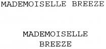 MADEMOISELLE BREEZE