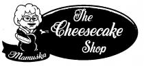 The Cheesecake Shop Mamuska