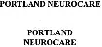 PORTLAND NEUROCARE