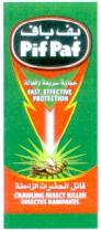 Pif Paf FAST, EFFECTIVE PROTECTION CRAWLING INSECT KILLER INSECTES RAMPANTS