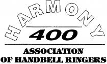 HARMONY 400 ASSOCIATION OF HANDBELL RINGERS