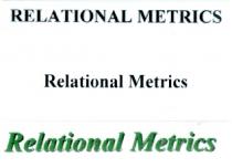 Relational Metrics