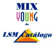 MIX YOUNG do LSM Catálogo