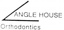 ANGLE HOUSE Orthodontics