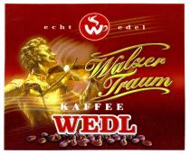 KAFFEE WEDL echt Wedel Walzer Traum