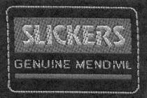 SLICKERS GENUINE MENDIVIL