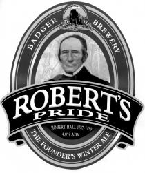 ROBERT'S PRIDE BADGER BREWERY THE FOUNDER'S WINTER ALE ROBERT HALL 1789-1859 4.8% ABV