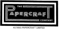 THE PAPERCRAFT COMPANY KETANS PAPERCRAFT LIMITED