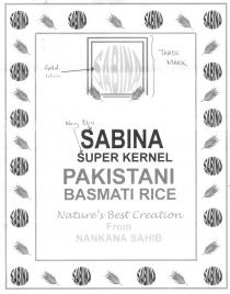 SABINA SABINA SUPER KERNEL PAKISTANI BASMATI RICE Nature's Best Creation From NANKANA SAHIB