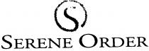 S SERENE ORDER