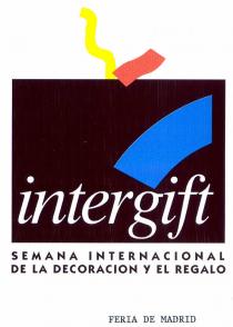 intergift SEMANA INTERNACIONAL DE LA DECORACION Y EL REGALO FERIA DE MADRID