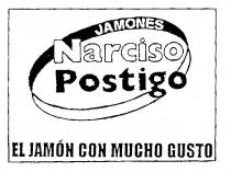 JAMONES Narciso Postigo EL JAMÓN CON MUCHO GUSTO