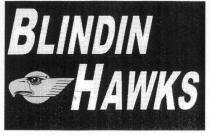 BLINDIN HAWKS