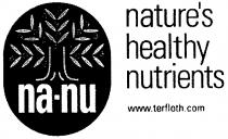 na-nu nature's healthy nutrients www.terfloth.com