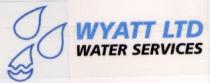 WYATT LTD WATER SERVICES