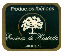 Encinas de Hurtada Productos Ibéricos GUIJUELO