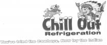 Chill Out Refrigeration You've tried the Cowboys, Now try the Indian