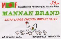 M F Slaughtered According to Islamic Rites MANNAN BRAND EXTRA LARGE CHICKEN BREAST FILLET AA GRADE HALAL INNER FILLET REMOVED