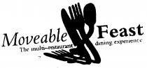 Moveable Feast The multi-restaurant dining experience