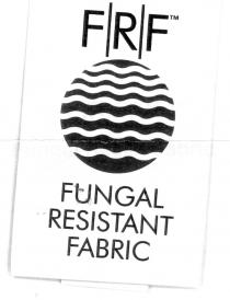 F R F FUNGAL RESISTANT FABRIC