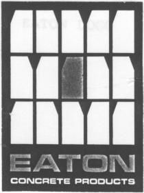 EATON CONCRETE PRODUCTS