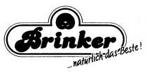 Brinker...natürlich das Beste !