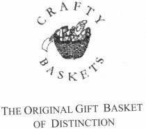 CRAFTY BASKETS THE ORIGINAL GIFT BASKET OF DISTINCTION