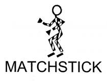 MATCHSTICK