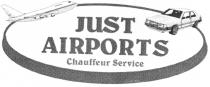 JUST AIRPORTS Chauffeur Service