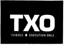 TXO TORRIE EXECUTION ONLY