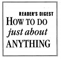 READER'S DIGEST HOW TO DO just about ANYTHING