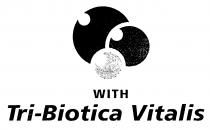 WITH Tri-Biotica Vitalis