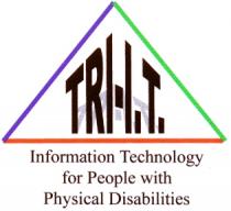 TRI-I.T. Information Technology for People with Physical Disabilities