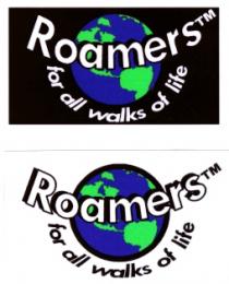 Roamers for all walks of life