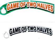 GAME OF TWO HALVES