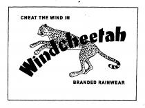 CHEAT THE WIND IN Windcheetah BRANDED RAINWEAR